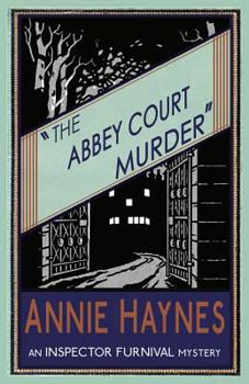The Abbey Court Murder - Book #1 of the Inspector Furnival