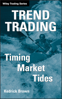 Hardcover Trend Trading: Timing Market Tides Book