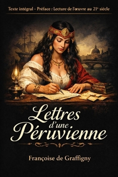 Paperback Lettres d'une Péruvienne (French Edition) [French] Book