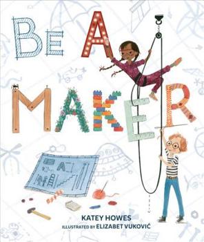 Hardcover Be a Maker Book