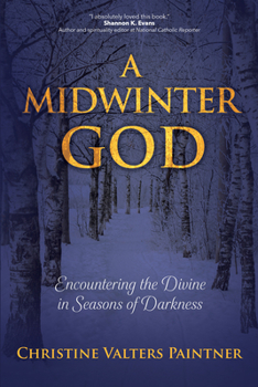 Paperback A Midwinter God: Encountering the Divine in Seasons of Darkness Book