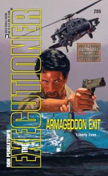 Armageddon Exit (Mack Bolan The Executioner #286) - Book #286 of the Mack Bolan the Executioner