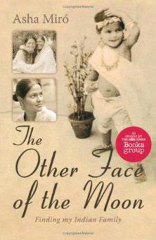 Paperback THE OTHER FACE OF THE MOON: FINDING MY INDIAN FAMILY Book