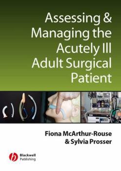 Paperback Assessing and Managing the Acutely Ill Adult Surgical Patient Book