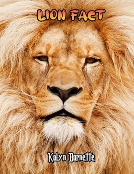 LION FACT: LION fact for girl age 1-10 LION fact for boy age 1-10 facts about all about LION