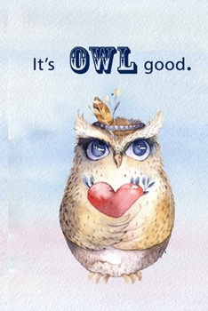 Paperback It's Owl Good. Book