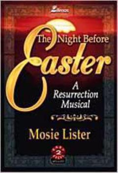 Paperback The Night Before Easter: A Resurrection Musical Book