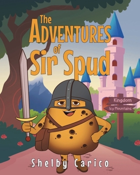 Paperback The Adventures of Sir Spud Book