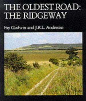 Paperback The Oldest Road : Exploration of the Ridgeway Book