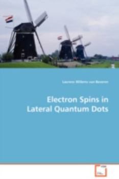 Paperback Electron Spins in Lateral Quantum Dots Book