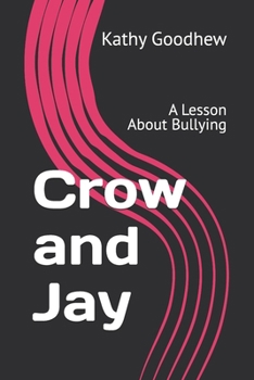 Paperback Crow and Jay: A Lesson About Bullying Book
