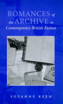 Paperback Romances of the Archive in Contemporary British Fiction Book