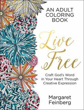 Paperback Live Free: An Adult Coloring Book