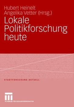 Lokale Politikforschung Heute