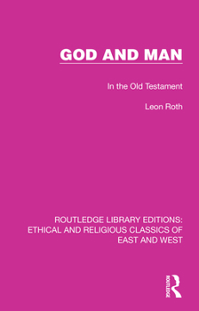 Hardcover God and Man: In the Old Testament Book