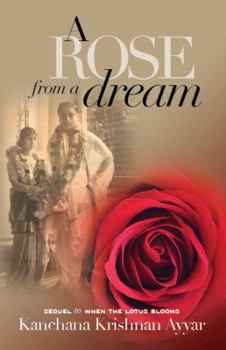 A Rose from a Dream - Book #2 of the Lotus Saga