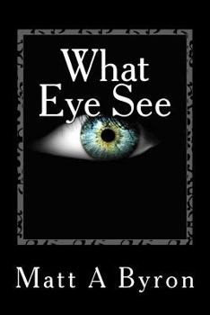Paperback What Eye See Book