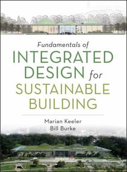 Hardcover Fundamentals of Integrated Design for Sustainable Building Book