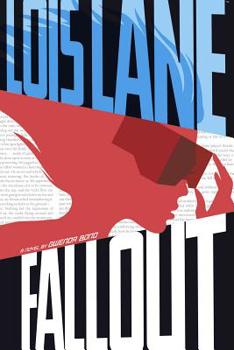 Fallout - Book #1 of the Lois Lane
