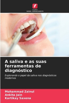 A saliva e as suas ferramentas de diagnóstico (Portuguese Edition)