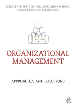 Paperback Organizational Management: Approaches and Solutions Book