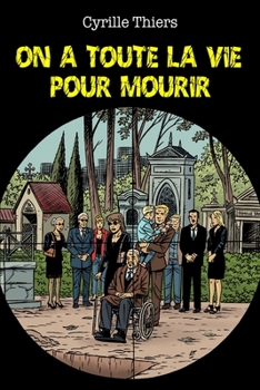 Paperback On a toute la vie pour mourir [French] Book