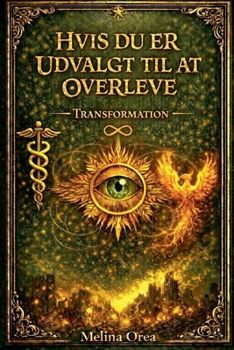 Paperback Hvis du er udvalgt til at overleve: Transformation. Bind I [Danish] Book
