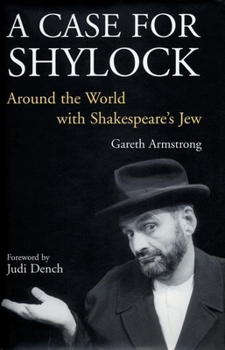 Hardcover A Case for Shylock: Around the World with Shakespeare's Jew Book