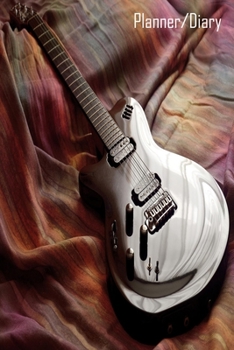Planner/Diary: Undated Weekly Planner - Gift for Music Lover, Musician, Guitar Player, Guitarist