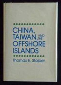 Hardcover China, Taiwan and the Offshore Islands Book
