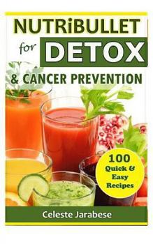 Paperback Nutribullet for Detox and Cancer Prevention Book