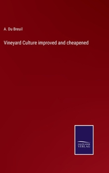 Hardcover Vineyard Culture improved and cheapened Book