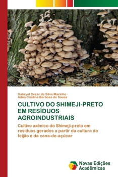 Paperback Cultivo Do Shimeji-Preto Em Resíduos Agroindustriais [Portuguese] Book