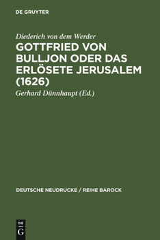 Hardcover Gottfried Von Bulljon Oder Das Erlosete Jerusalem (1626) [German] Book