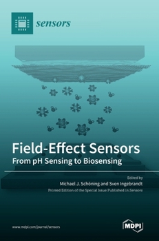 Hardcover Field-Effect Sensors: From pH Sensing to Biosensing Book