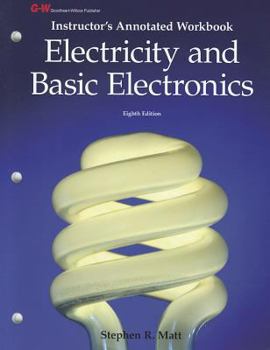 Paperback Electricity and Basic Electronics, Instructor's Annotated Workbook Book