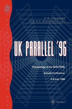 Paperback UK Parallel '96: Proceedings of the BCS Ppsg Annual Conference, 3-5 July 1996 Book