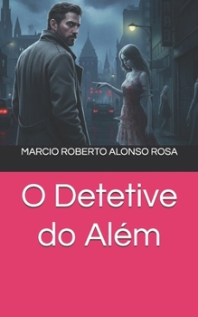 Paperback O Detetive do Além [Portuguese] Book