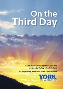 Paperback On the Third Day: York Courses Book