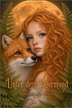 Unter dem Jägermond (German Edition)