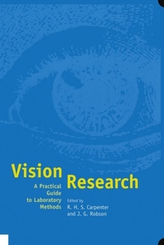 Hardcover Vision Research: A Practical Guide to Laboratory Methods Book