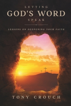 Paperback Letting God's Word Speak: Lessons on Deepening Your Faith Book
