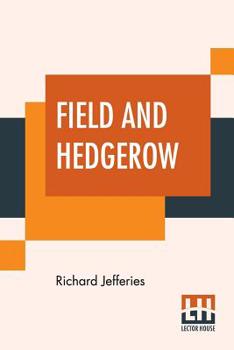 Field and Hedgerow: Last Essays (Oxford Paperbacks)
