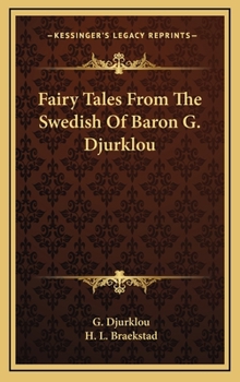 Hardcover Fairy Tales From The Swedish Of Baron G. Djurklou Book