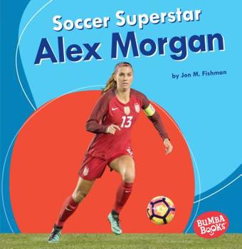 Paperback Soccer Superstar Alex Morgan Book