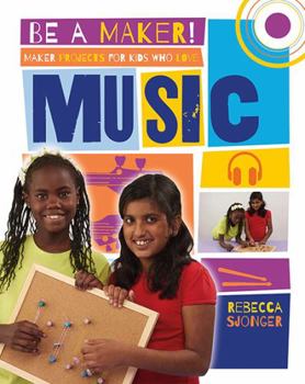 Paperback Maker Projects for Kids Who Love Music Book