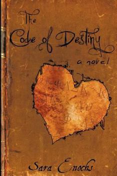 The Code of Destiny - Book #1 of the Code Trilogy