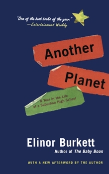 Paperback Another Planet: A Year in the Life of a Suburban High School Book
