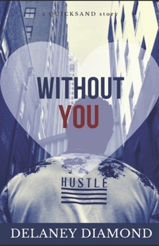 Without You - Book #2 of the Quicksand