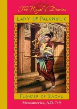 Hardcover Lady of Palenque: Flower of Bacal Book